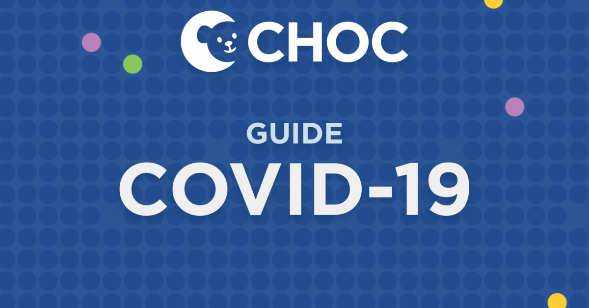 COVID-19 - CHOC - Children's Health