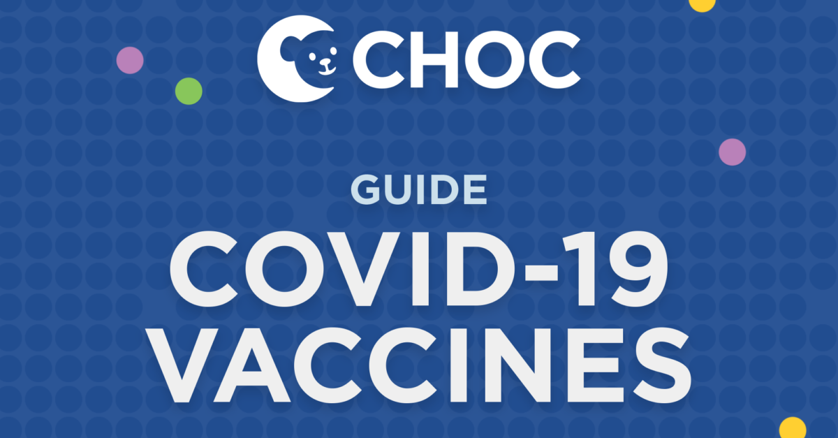 COVID19 Vaccines for Children and Teens CHOC Children's Health