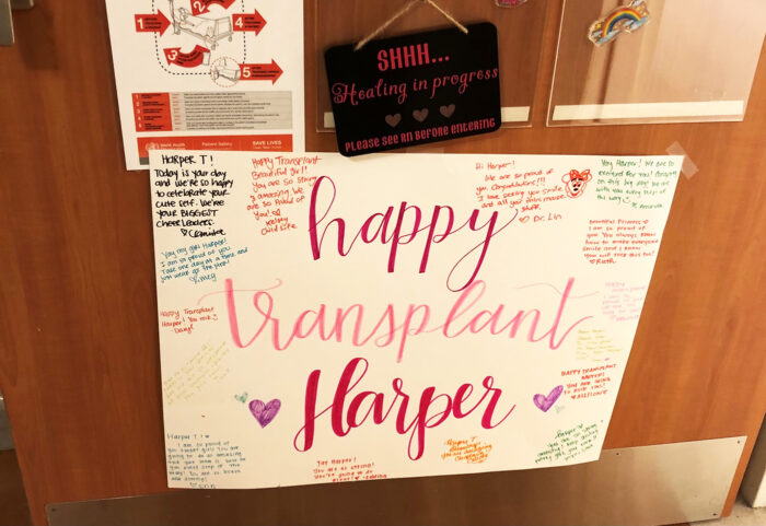 A sign encouraging Harper on her transplant day